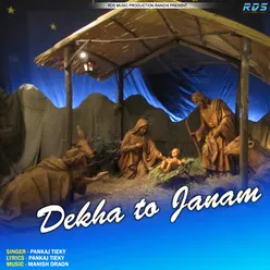 Dekha To Janam